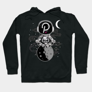 Astronaut Polkadot DOT Coin To The Moon Crypto Token Cryptocurrency Wallet Birthday Gift For Men Women Kids Hoodie